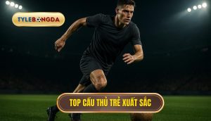 thumb - Top cầu thủ trẻ xuất sắc