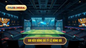 Soi kèo trận hot nhất