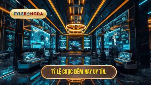 Tỷ lệ cược đêm nay